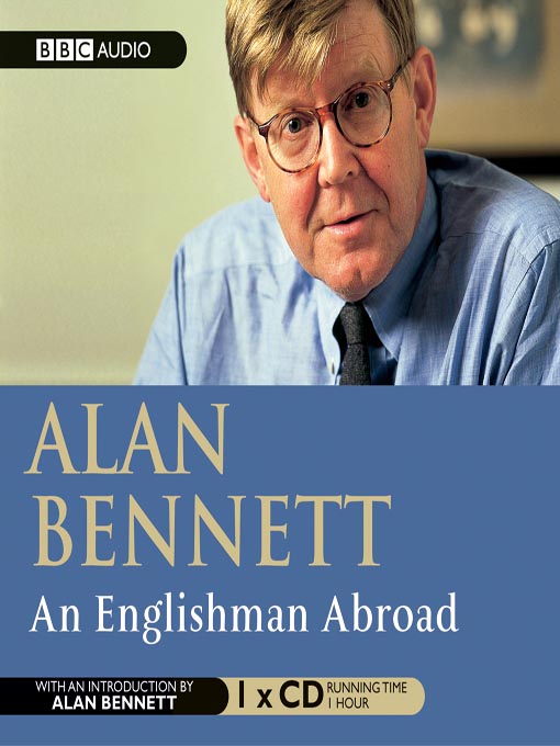 Title details for An Englishman Abroad by Alan Bennett - Available